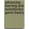Advancing Learning and Evolutionary Game Theory by Luis R. Izquierdo