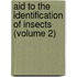 Aid to the Identification of Insects (Volume 2)