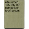 Alfa Romeo 155/156/147 Competition Touring Cars by Peter Collins