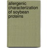 Allergenic Characterization of Soybean Proteins by Jing Lin