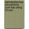 Alphabetisches Verzeichnis zum Kao sêng ch'uan door Hackmann