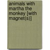 Animals With Martha The Monkey [With Magnet(S)] by Nat Lambert
