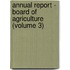 Annual Report - Board of Agriculture (Volume 3)
