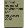 Annual Review of Environment and Resources 2012 door Jonn Axsen