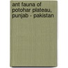 Ant Fauna of Potohar Plateau, Punjab - Pakistan by Muhammad Umair