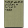 Assess Yourself Activities for Access to Health door Rebecca J. Donatelle