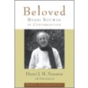 Beloved: Henri Nouwen In Conversation [With Cd] door Philip Roderick
