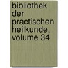 Bibliothek Der Practischen Heilkunde, Volume 34 door Christian Wilhelm Hufeland
