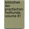 Bibliothek Der Practischen Heilkunde, Volume 81 door Christian Wilhelm Hufeland