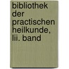 Bibliothek Der Practischen Heilkunde, Lii. Band by Christian Wilhelm Hufeland