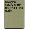 Biological Survey of the Red River of the North door Paul Renard
