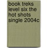 Book Treks Level Six the Hot Shots Single 2004c door Marcie Aboff
