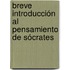 Breve introducción al pensamiento de sócrates