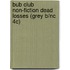 Bub Club Non-fiction Dead Losses (grey B/nc 4c)