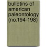 Bulletins of American Paleontology (No.194-198) door Paleontological Research Institution