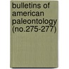 Bulletins of American Paleontology (No.275-277) by Paleontological Research Institution