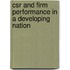 Csr And Firm Performance In A Developing Nation