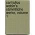 Carl Julius Weber's Sämmtliche Werke, Volume 1