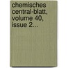 Chemisches Central-blatt, Volume 40, Issue 2... door Onbekend
