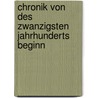 Chronik von des zwanzigsten Jahrhunderts Beginn door Sternheim Carl
