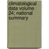 Climatological Data Volume 24; National Summary