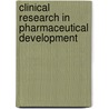 Clinical Research in Pharmaceutical Development door Barry Bleidt