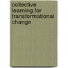 Collective Learning for Transformational Change door Valerie A. Brown