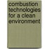 Combustion Technologies For A Clean Environment