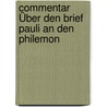 Commentar Über Den Brief Pauli An Den Philemon by August Koch