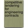 Competitive Tendering For Engineering Contracts door M. O'C. Horgan