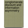 Conglomerate discount and information asymmetry by Giulia Cappuccini