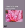 Contes de Daudet; Including La Belle-Nivernaise by Alphonse Daudet