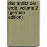 Das Antlitz Der Erde, Volume 2 (German Edition) by Eduard Suess