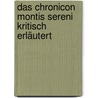 Das Chronicon Montis Sereni kritisch erläutert door Otto Opel Julius