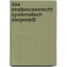 Das Strafprocessrecht; Systematisch Dargestellt by Julius Vargha