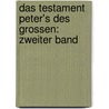 Das Testament Peter's des Grossen: zweiter Band by Julius Gundling