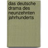 Das deutsche Drama des neunzehnten Jahrhunderts door Georg Witkowski