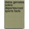 Datos Geniales Sobre Deportes/Cool Sports Facts door Kathryn Clay