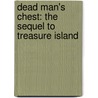 Dead Man's Chest: The Sequel To Treasure Island by Roger L. Johnson