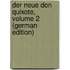 Der Neue Don Quixote, Volume 2 (German Edition)