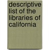 Descriptive List of the Libraries of California door Onbekend