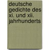 Deutsche Gedichte Des Xi. Und Xii. Jahrhunderts door Onbekend