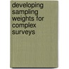 Developing Sampling Weights for Complex Surveys by Qiong Zeng