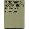 Dictionary of Abbreviations in Medical Sciences door Rolf Heister