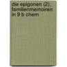 Die Epigonen (2); Familienmemoiren in 9 B Chern by Karl Leberecht Immermann