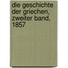 Die Geschichte der Griechen, Zweiter Band, 1857 door Max Duncker