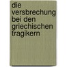 Die Versbrechung bei den griechischen Tragikern by Kohler