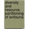 Diversity and Resource Partitioning of Avifauna door Manjula Wijesundara