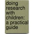 Doing Research with Children: A Practical Guide