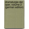 Dramaturgie Der Oper, Volume 2 (German Edition) door Bulthaupt Heinrich